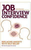 Job Interview Confidence: Replacing Anxiety with Self-Belief