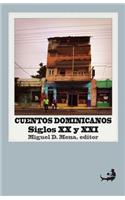 Cuentos dominicanos: siglos XX y XXI.: [Antología]