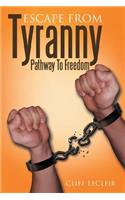 Escape from Tyranny