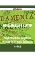 Fundamental Analysis - Simple Steps to Win, Insights and Opportunities for Maxing Out Success