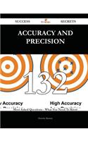 Accuracy and Precision 132 Success Secrets - 132 Most Asked Questions on Accuracy and Precision - What You Need to Know