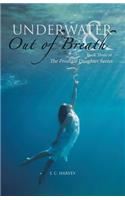 Underwater & Out of Breath: Book Three of The Prodigal Daughter Series