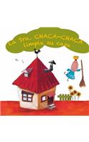 La Sra. Chaca-Chaca limpia su casa