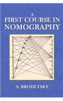 A First Course in Nomography