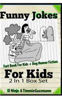 Funny Jokes for Kids Fart Book for Kids + Dog Humor Fiction