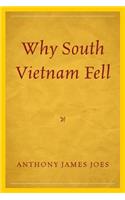 Why South Vietnam Fell