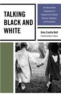 Talking Black and White