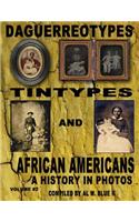 Daguerreotypes Tintypes and African Americans