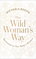 Wild Woman's Way