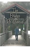 The Bridge Re-Crossed
