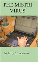 The Mistri Virus