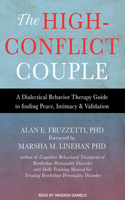 The High-Conflict Couple: A Dialectical Behavior Therapy Guide to Finding Peace, Intimacy, and Validation