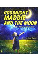 Goodnight Maddie and the Moon, It's Almost Bedtime