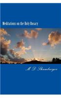 Meditations on the Holy Rosary