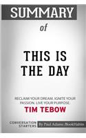 Summary of This is the Day by Tim Tebow