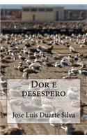 Dor e desespero