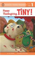 Happy Thanksgiving, Tiny!