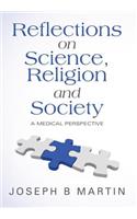 Reflections on Science, Religion and Society