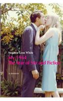 My 1964 The Year of Sex and Fiction