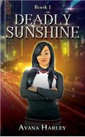 Deadly Sunshine: Book 1