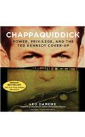 Chappaquiddick: Power, Privilege, and the Ted Kennedy Cover-Up