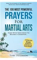 Prayer the 100 Most Powerful Prayers for Martial Arts 2 Amazing Books Included to Pray for Six Pack ABS & Habits: Start with Your Mind to Become a Champion: (English)