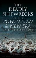 Deadly Shipwrecks of the Powhattan & New Era on the Jersey Shore