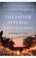 The Pastor as Public Theologian