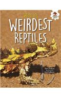 World's Weirdest Reptiles