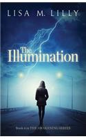 The Illumination: Book 4 in the Awakening Series