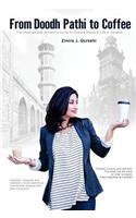 From Doodh Pathi to Coffee