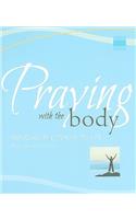 Praying with the Body