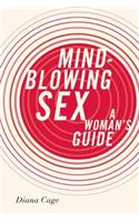 Mind-Blowing Sex