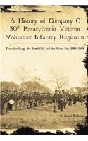 A History of Company C, 50th Pennsylvania Veteran Volunteer Infantry Regiment