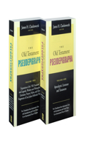 Old Testament Pseudepigrapha: Apocalyptic Literature and Testaments, Two Volume Set