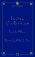 Art of Cross Examination