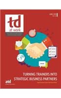 Turning Trainers Into Strategic Business Partners