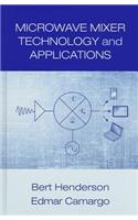 Microwave Mixer Technology and Applications