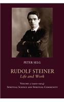 Rudolf Steiner, Life and Work Vol. 3 1900-1914