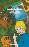 Listen to Your Parents