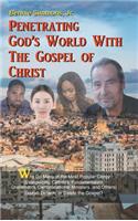 Penetrating God's World with the Gospel of Christ