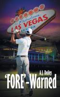'fore'-Warned