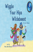 Wiggle Your Hips Wildebeest