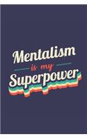 Mentalism Is My Superpower