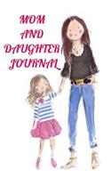Mom and daughter Journal