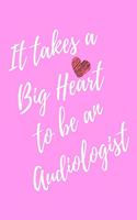 It Takes a Big Heart to be an Audiologist