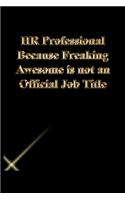HR Professional Because Freaking Awesome is not an Official Job Title