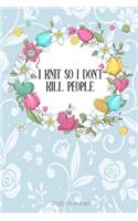 I Knit So I Don't Kill People