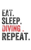 Eat Sleep Diving Repeat Sports Notebook Gift