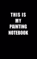 Notebook For Painting Lovers